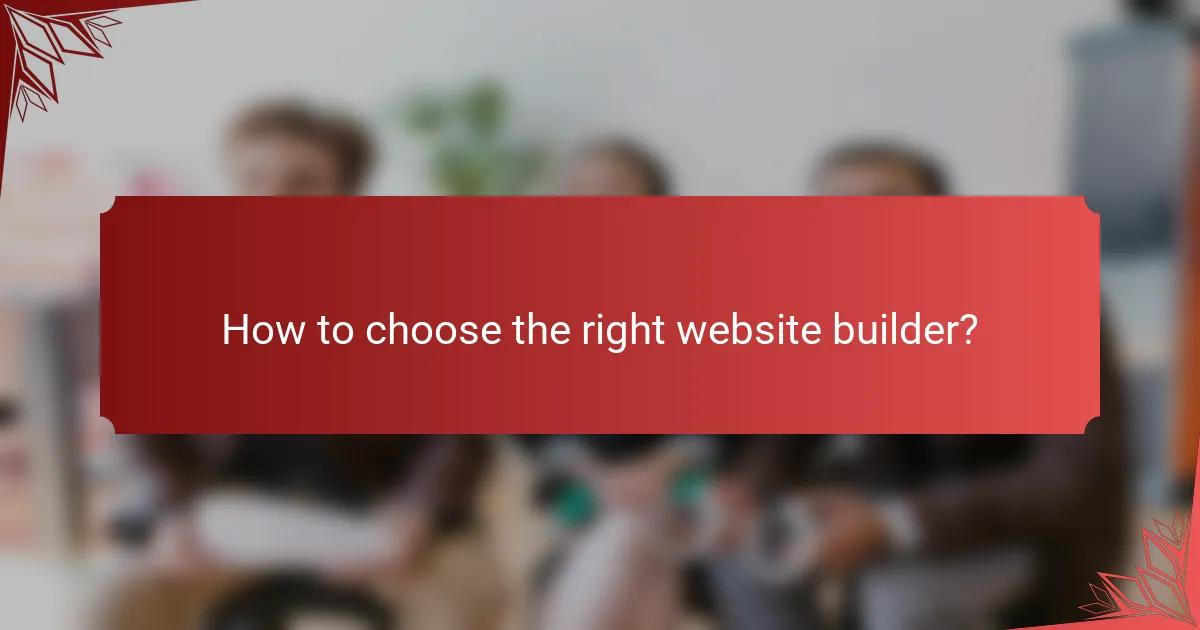 How to choose the right website builder?