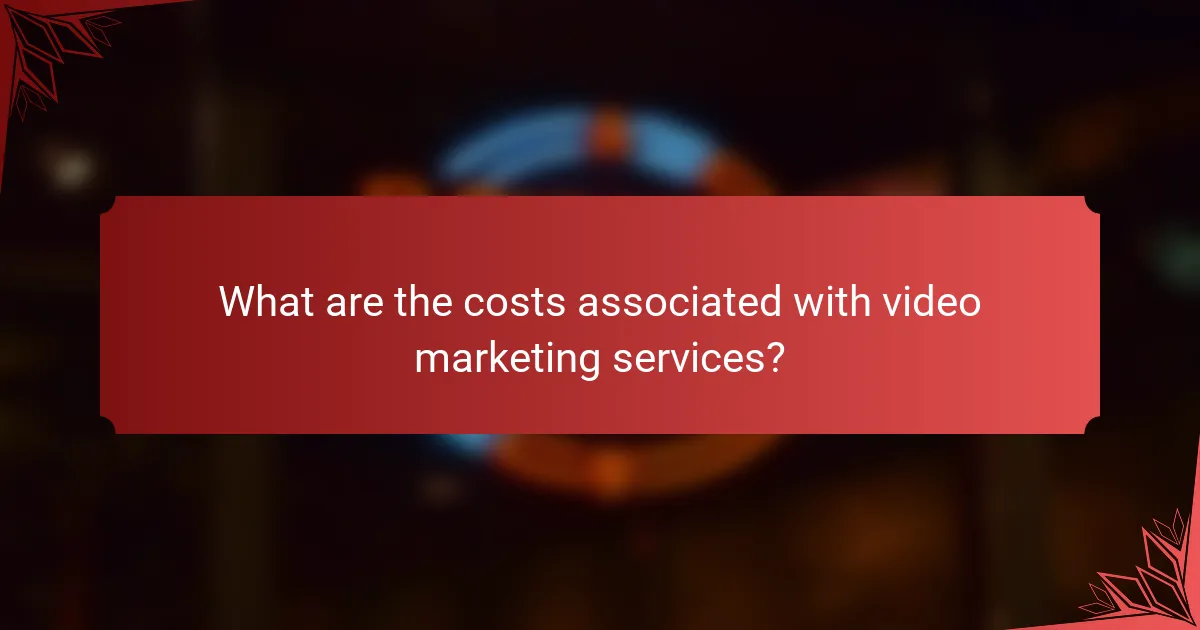 What are the costs associated with video marketing services?